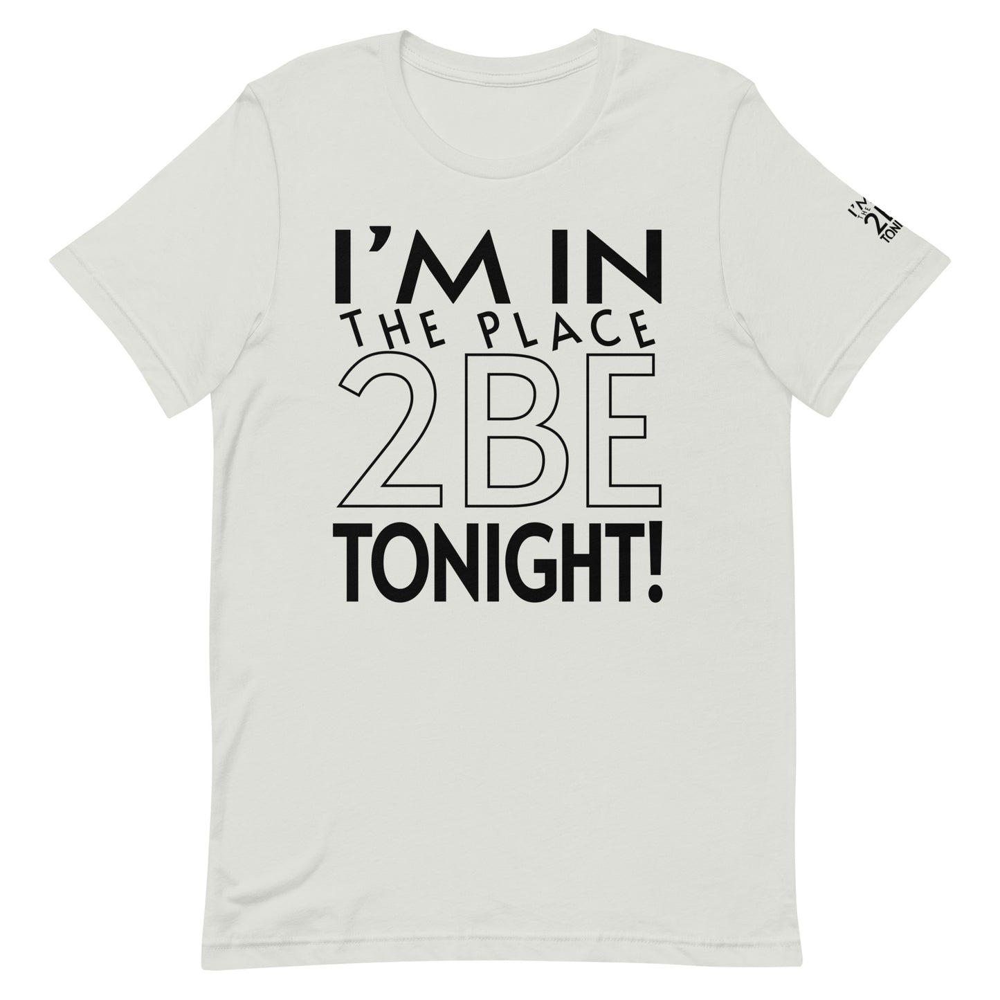 TONIGHT Unisex t-shirt XS, S, M