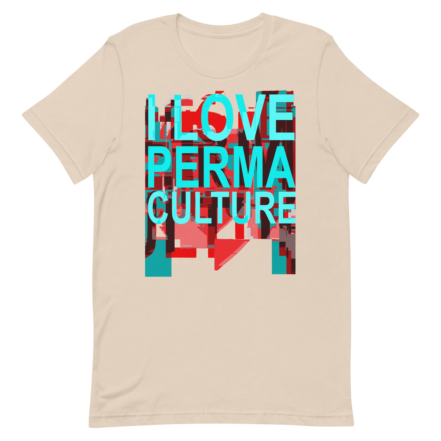 I LOVE PERMACULTURE Unisex t-shirt