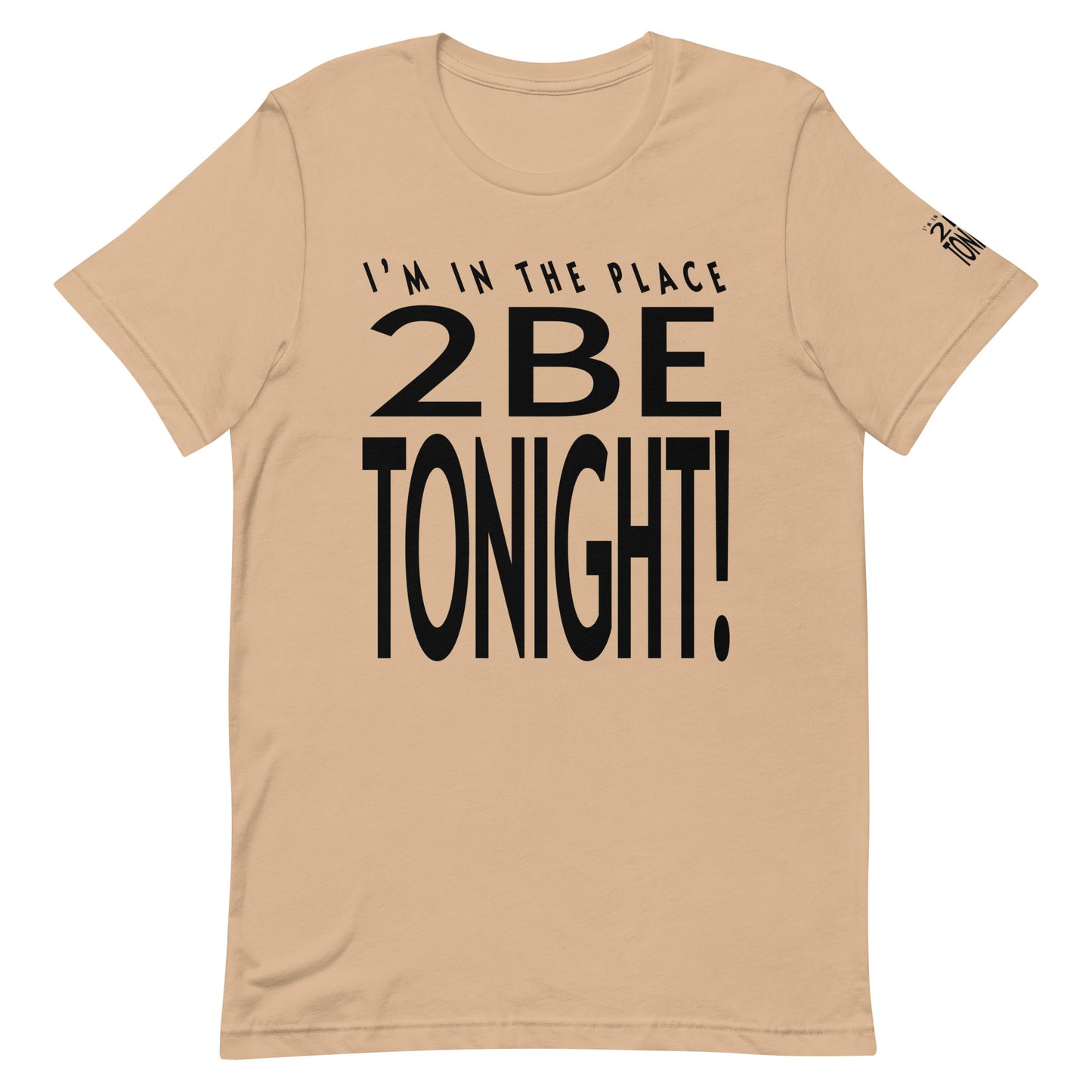 TONIGHT 2 Unisex t-shirt