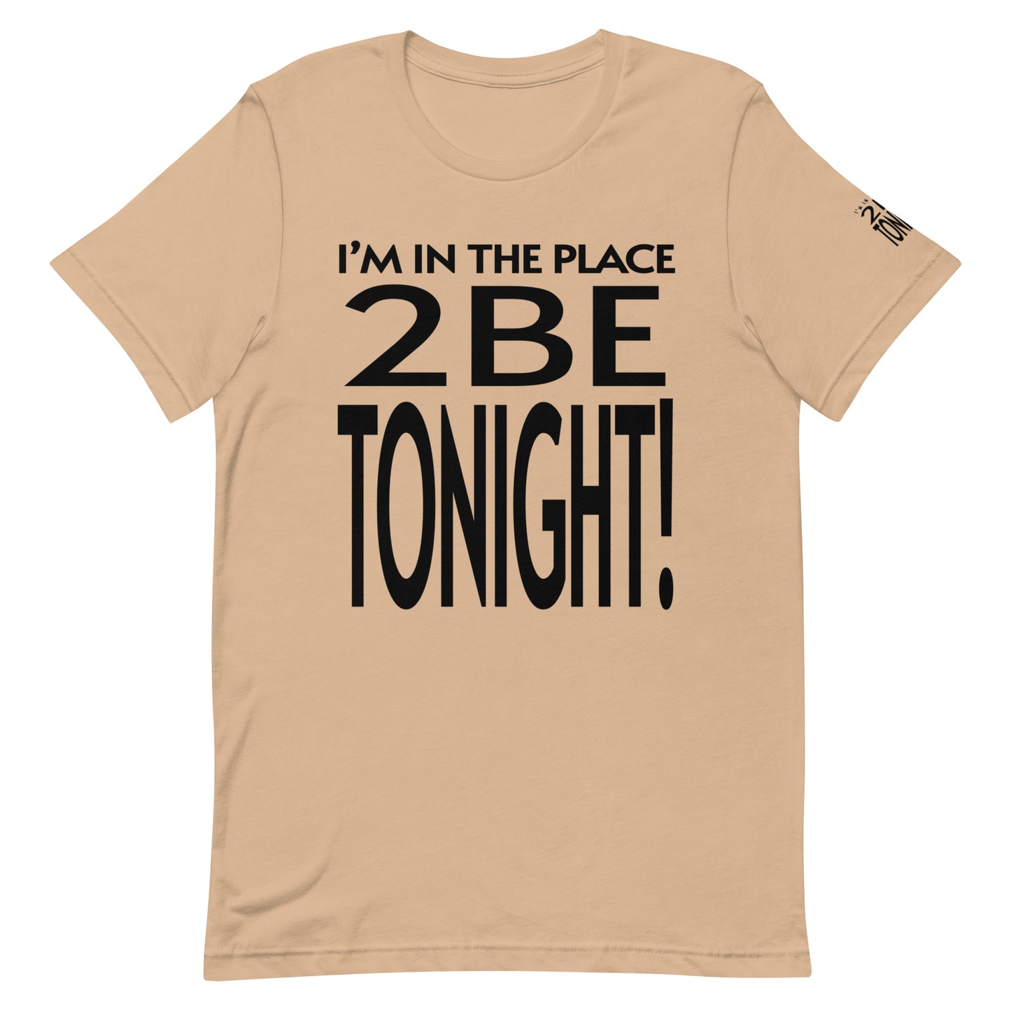 TONIGHT 2 Unisex t-shirt