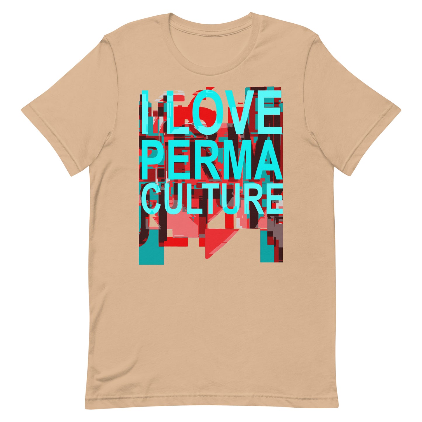 I LOVE PERMACULTURE Unisex t-shirt