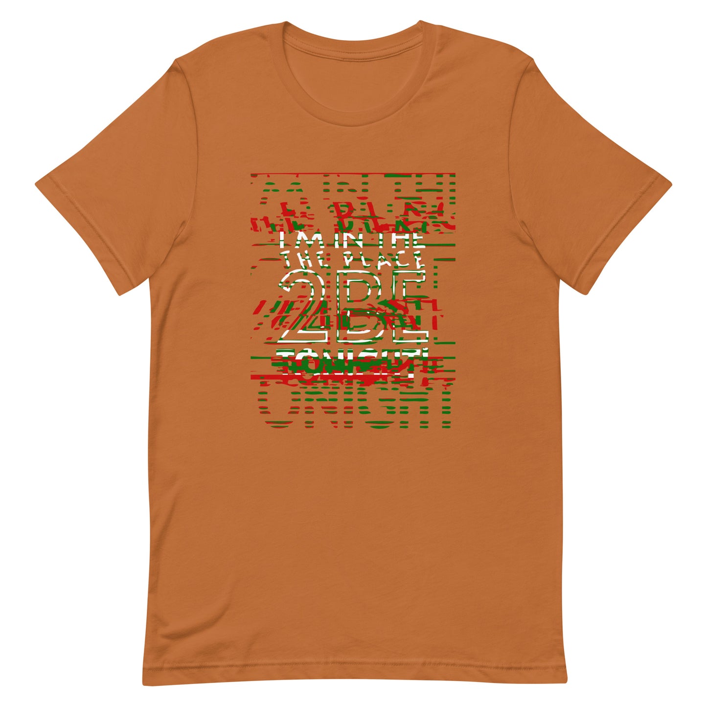 TONIGHT Unisex t-shirt