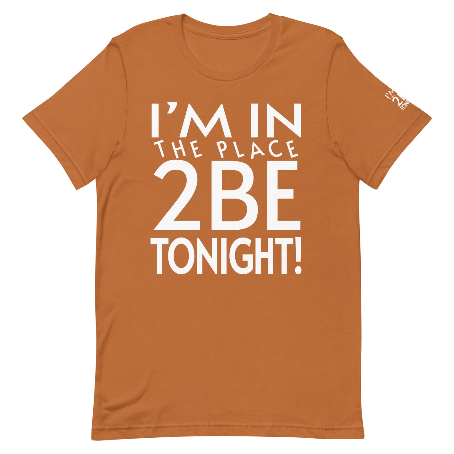 TONIGHT Unisex t-shirt XL, 2XL, 3XL, 4XL
