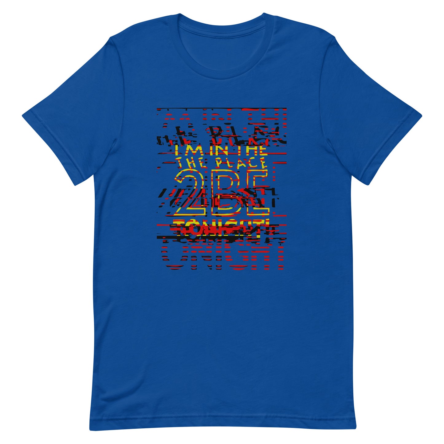 TONIGHT Unisex t-shirt