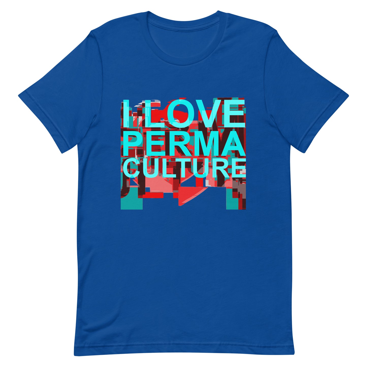 I LOVE PERMACULTURE Unisex t-shirt