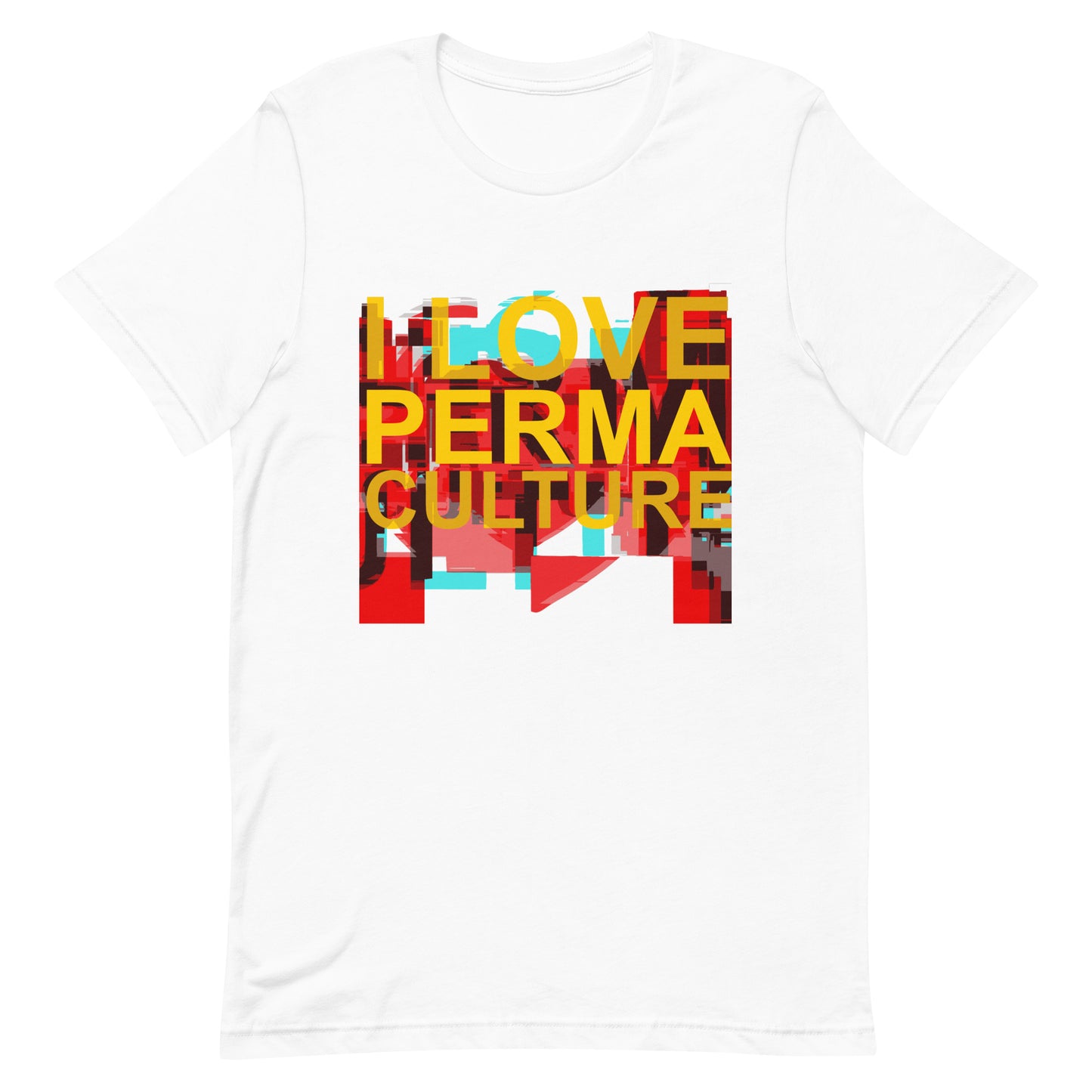 I LOVE PERMACULTURE Unisex t-shirt