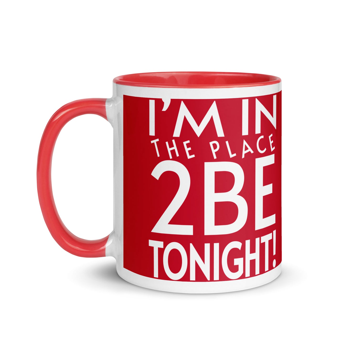 TONIGHT Mug with Color Inside