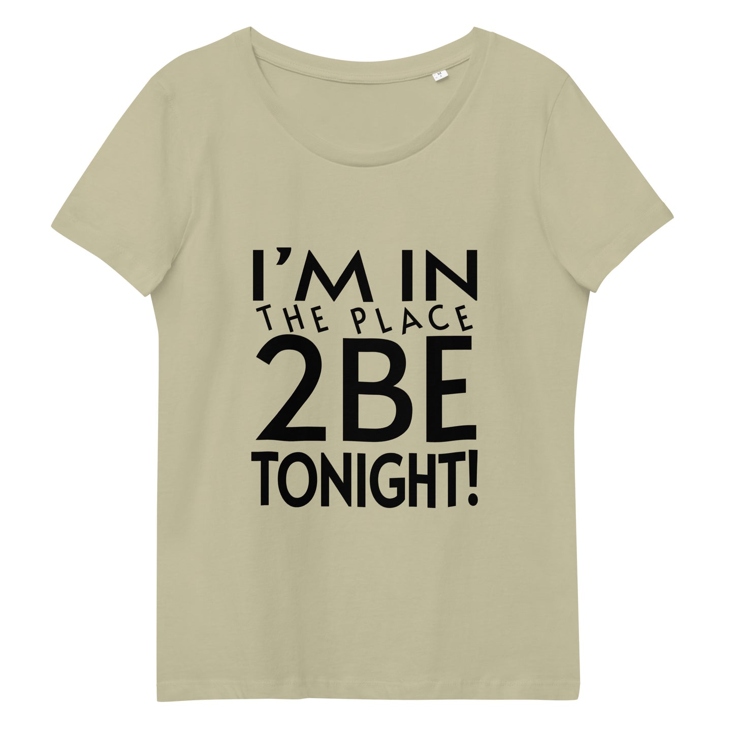TONIGHT Women's fitted eco tee
