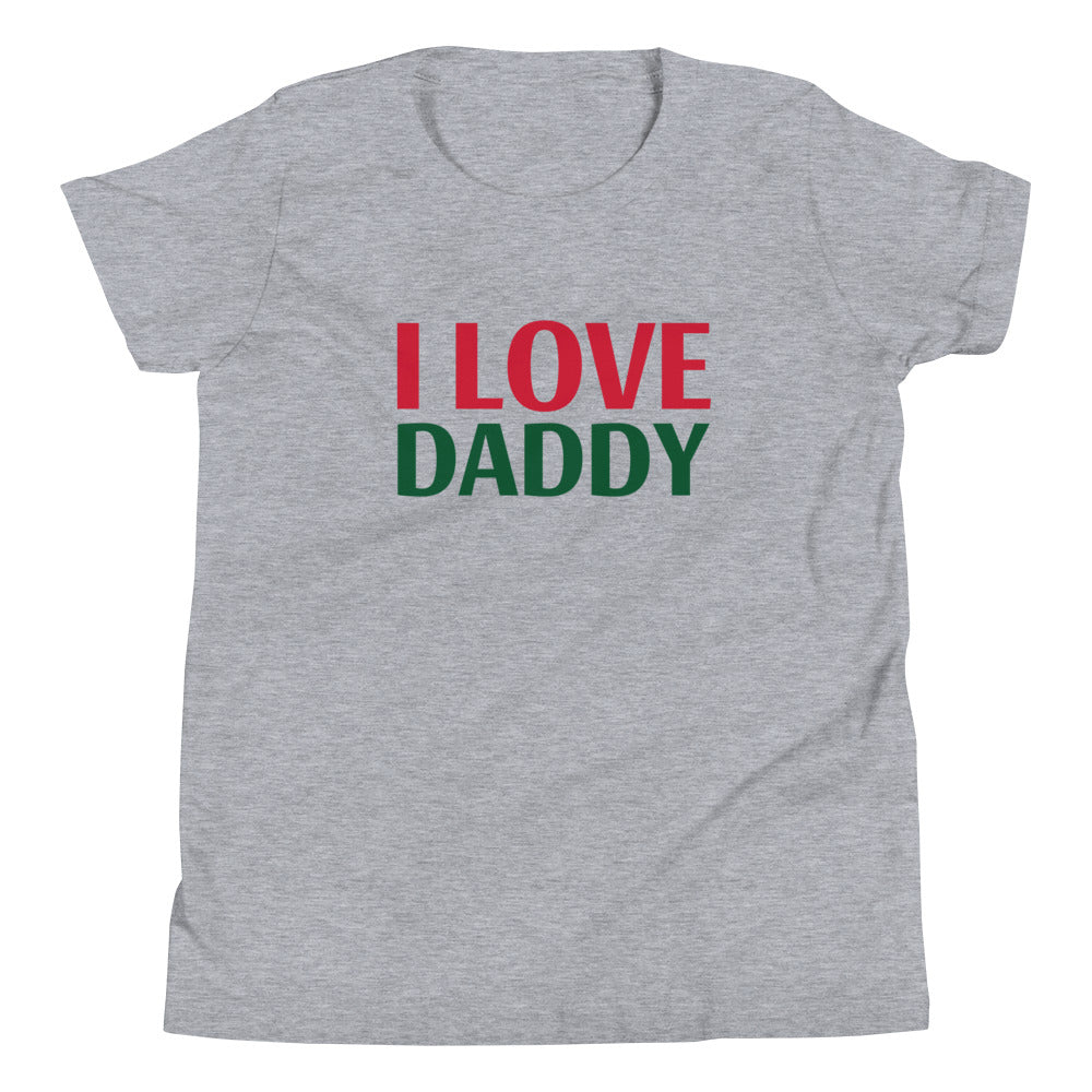 I LOVE DADDY Youth Short Sleeve T-Shirt