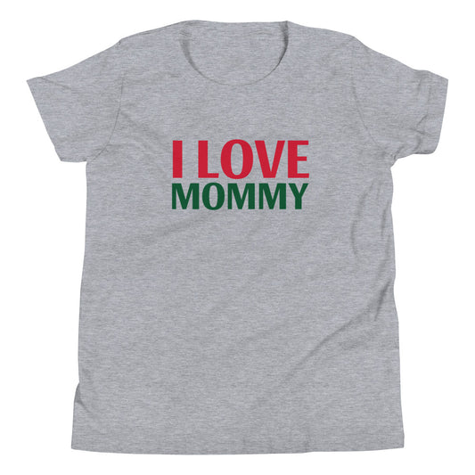 I LOVE MOMMY Youth Short Sleeve T-Shirt