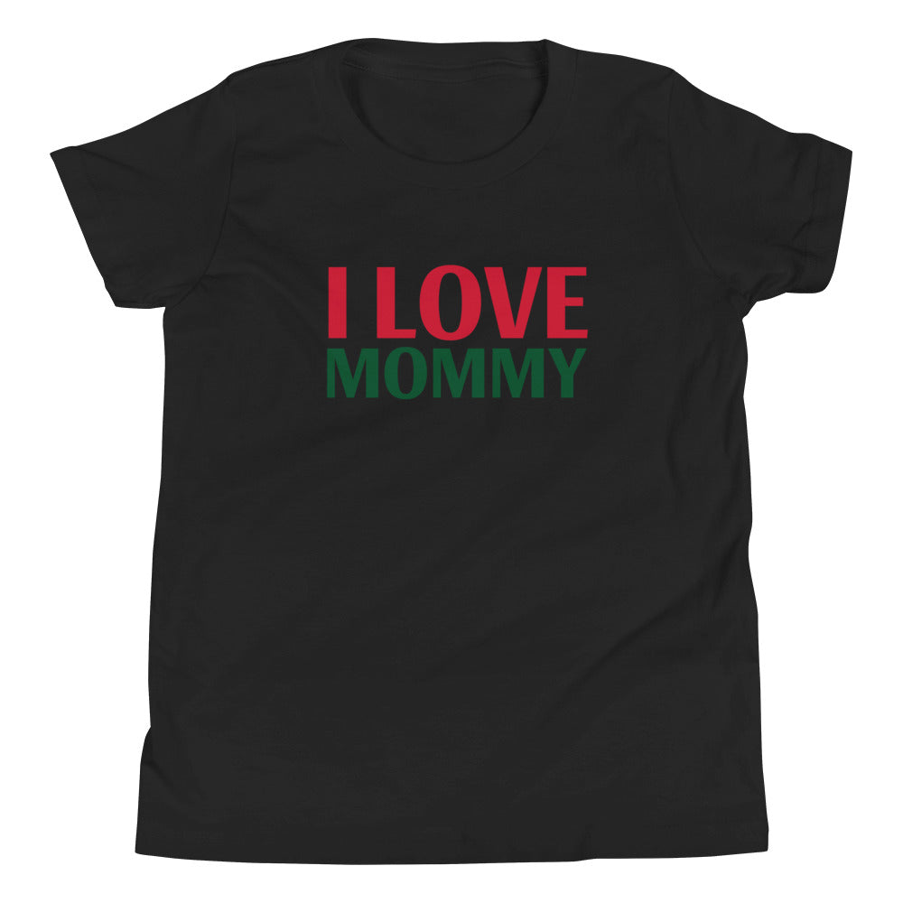 I LOVE MOMMY Youth Short Sleeve T-Shirt