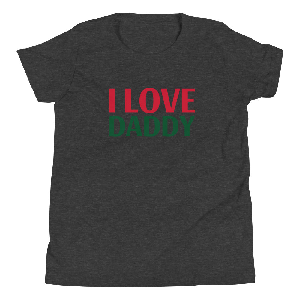 I LOVE DADDY Youth Short Sleeve T-Shirt