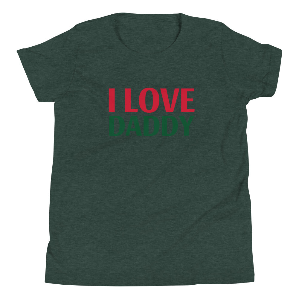 I LOVE DADDY Youth Short Sleeve T-Shirt