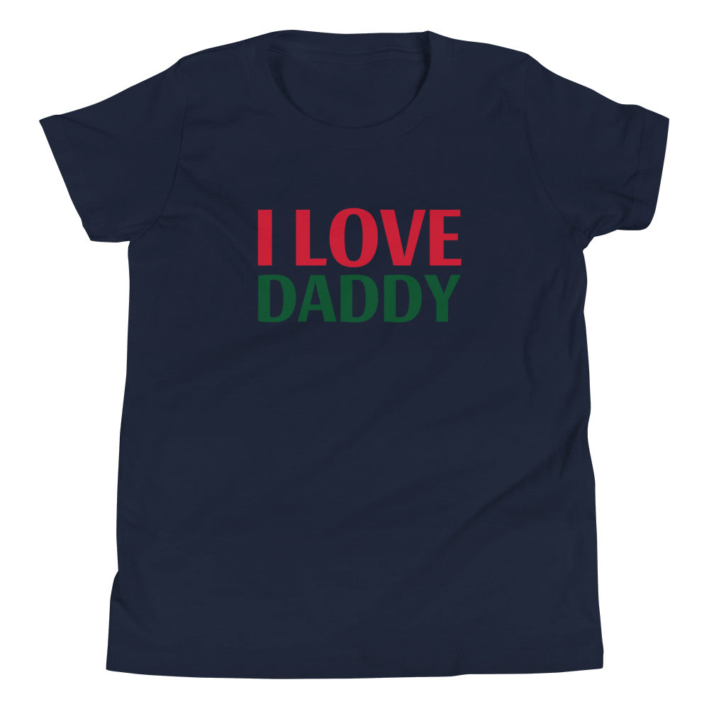 I LOVE DADDY Youth Short Sleeve T-Shirt