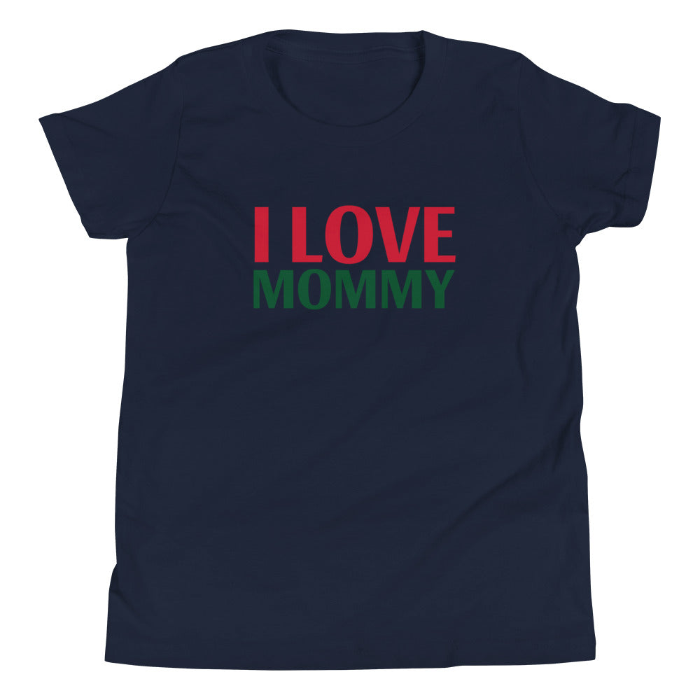 I LOVE MOMMY Youth Short Sleeve T-Shirt