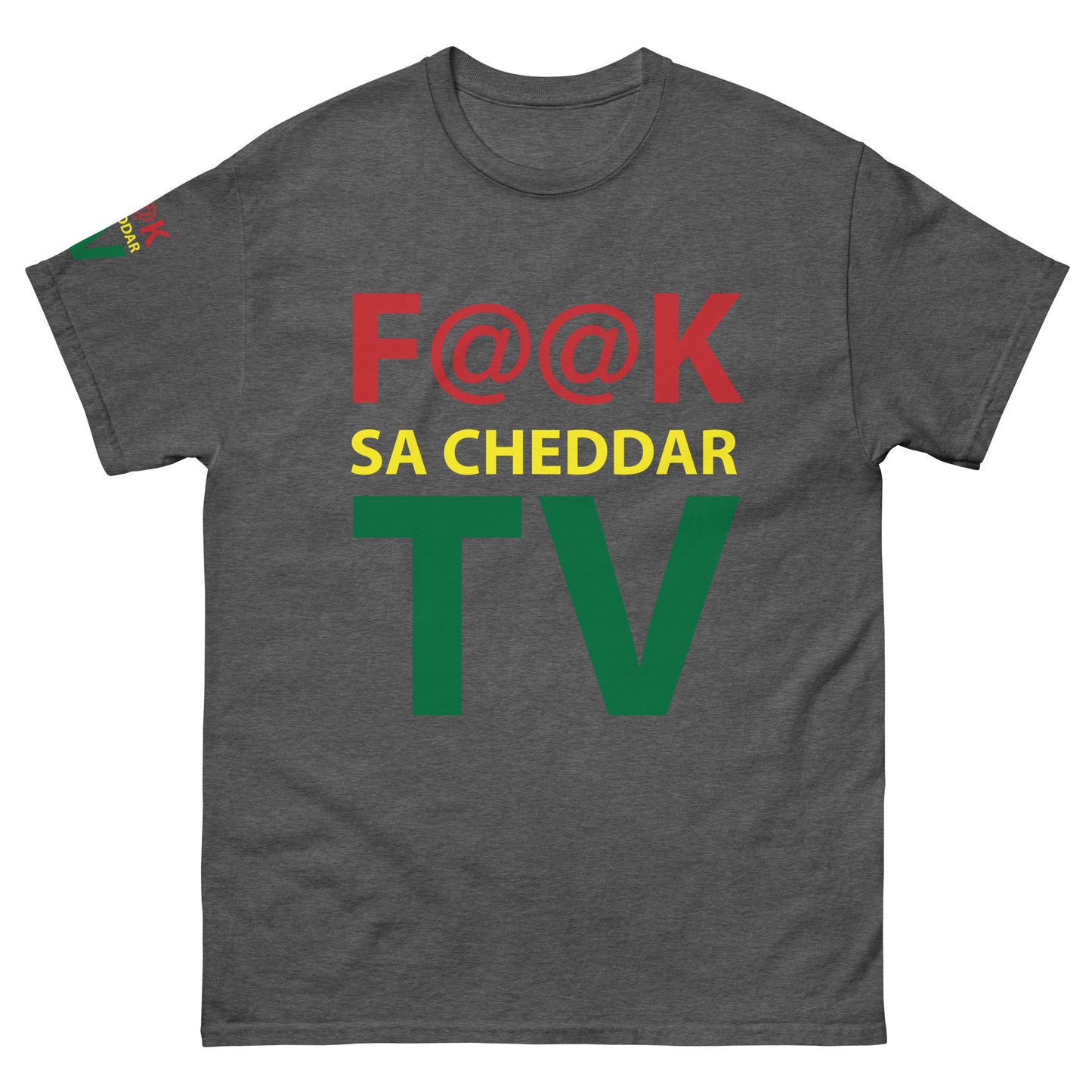 F@@K SA-CHEDDAR TV Men's classic tee