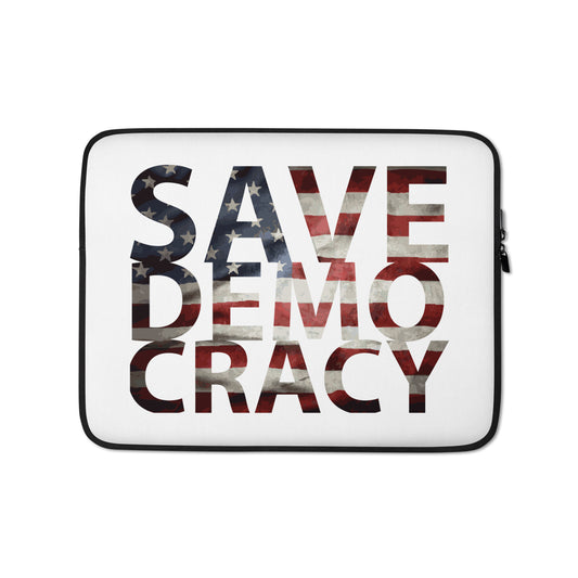 SAVE DEMOCRACY Laptop Sleeve