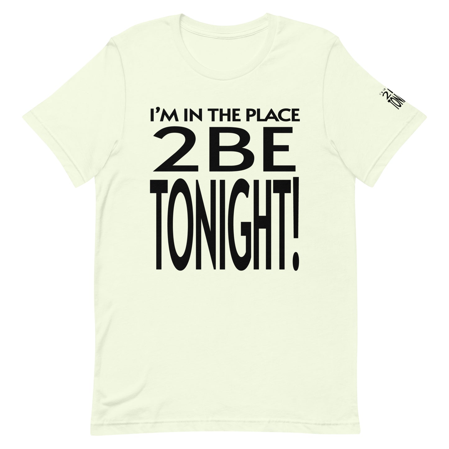 TONIGHT 2 Unisex t-shirt