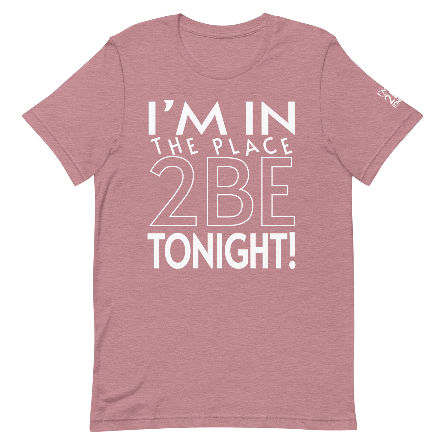 TONIGHT Unisex t-shirt L, XL, 2XL, 3XL, 4XL, 5XL