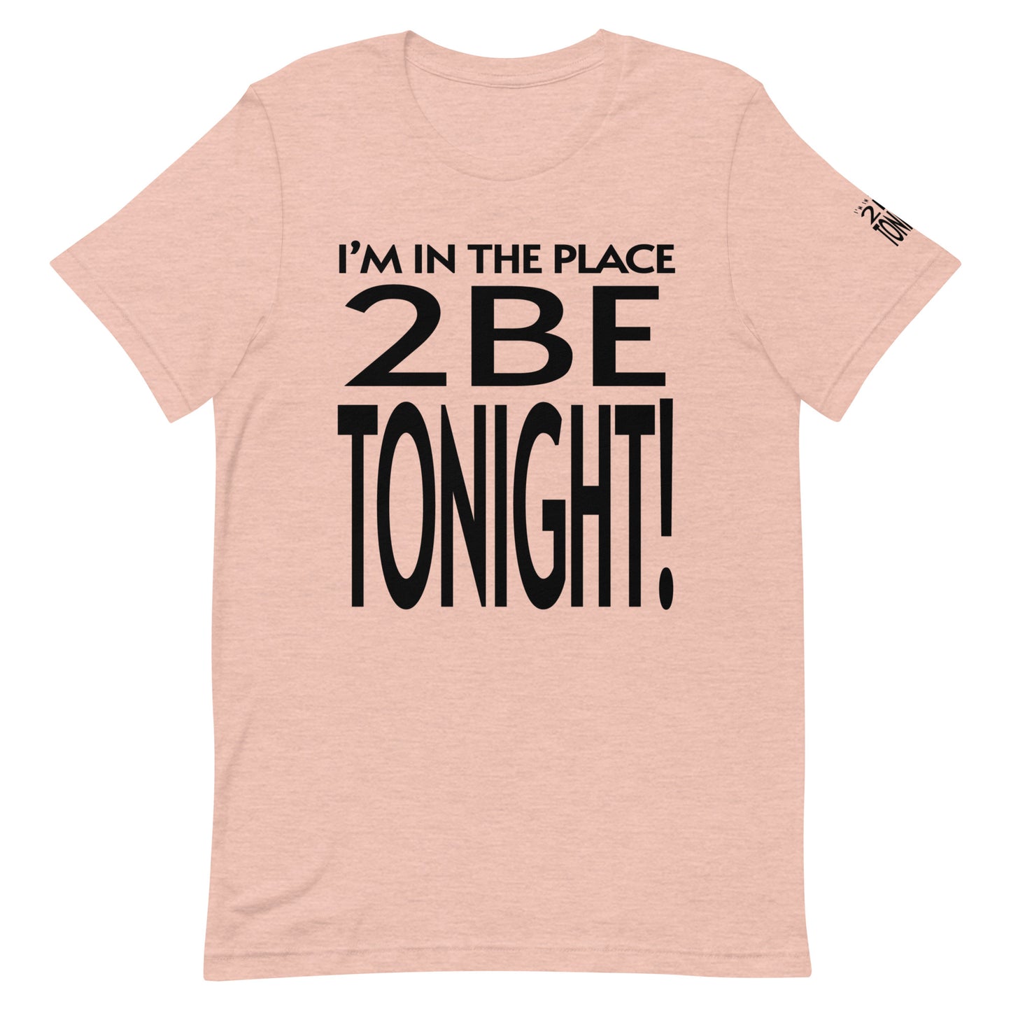 TONIGHT 2 Unisex t-shirt