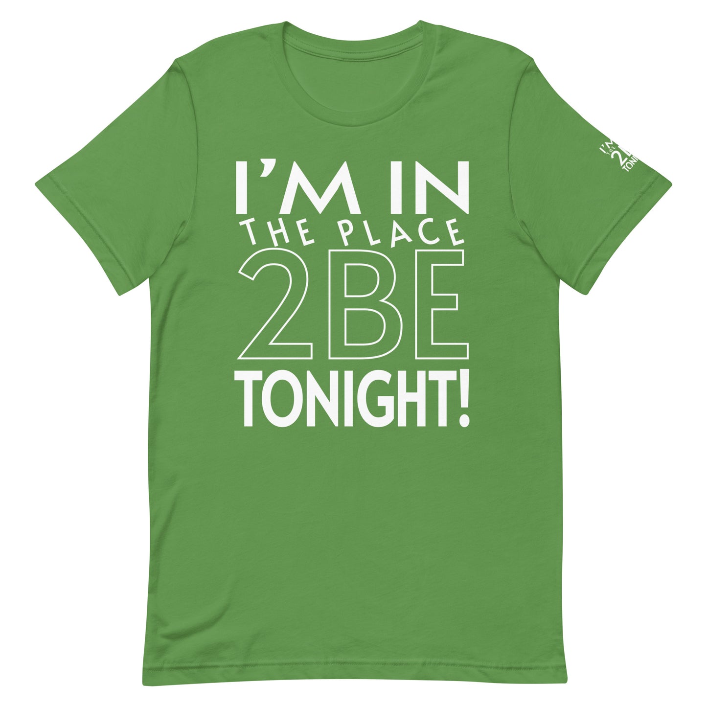 TONIGHT Unisex t-shirt L, XL, 2XL, 3XL, 4XL, 5XL