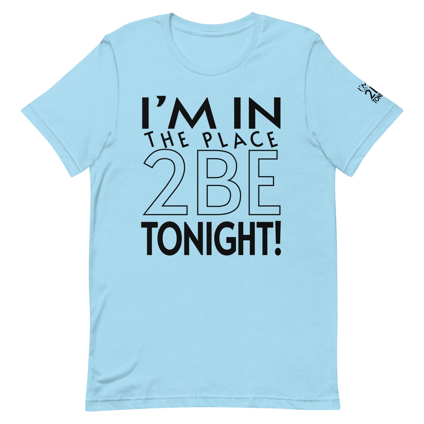 TONIGHT Unisex t-shirt L, XL, 2XL, 3XL, 4XL, 5XL