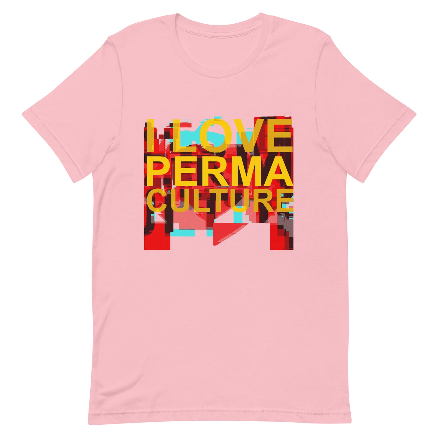 I LOVE PERMACULTURE Unisex t-shirt