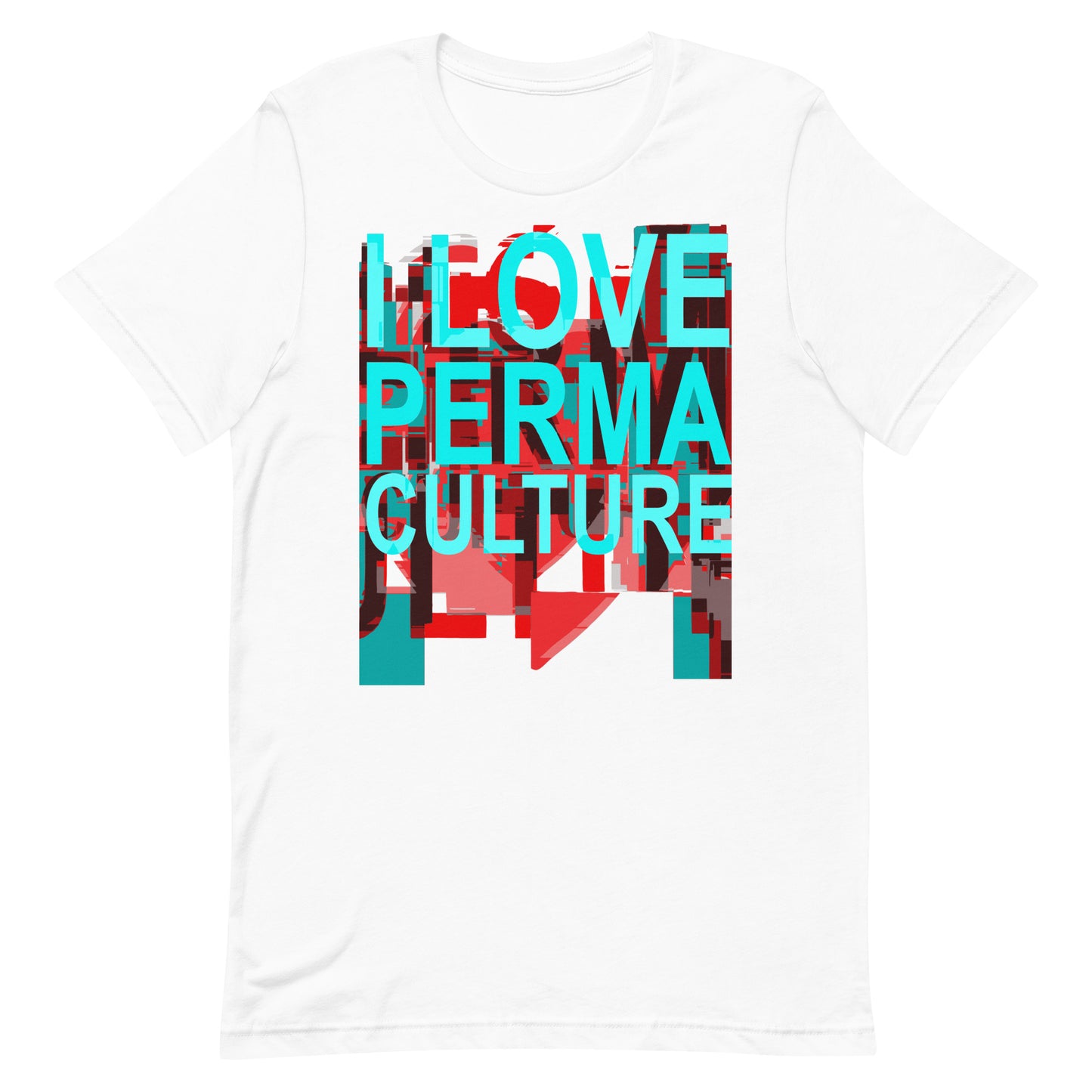 I LOVE PERMACULTURE Unisex t-shirt