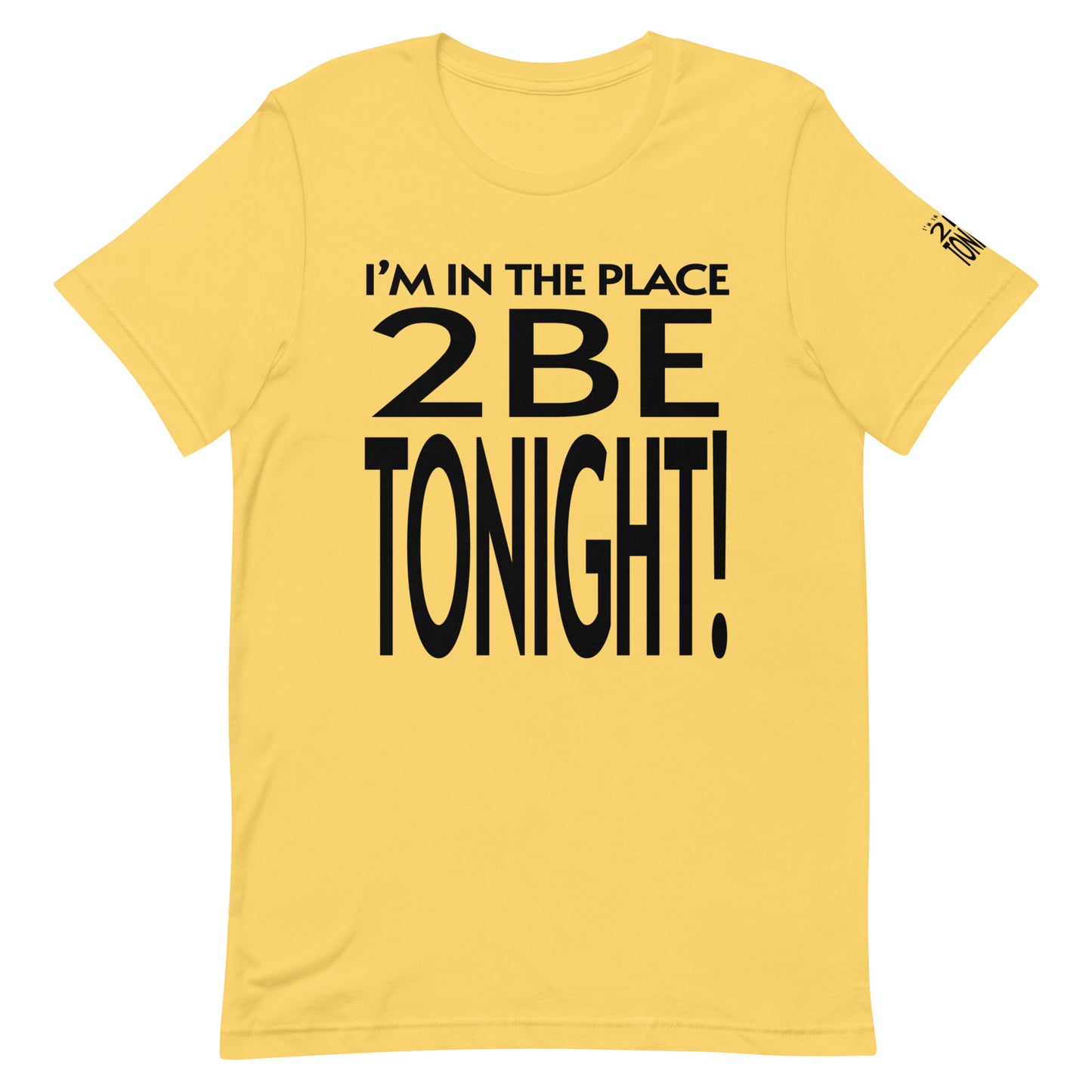 TONIGHT 2 Unisex t-shirt